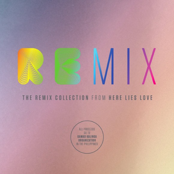 The Here Lies Love Remix Collection